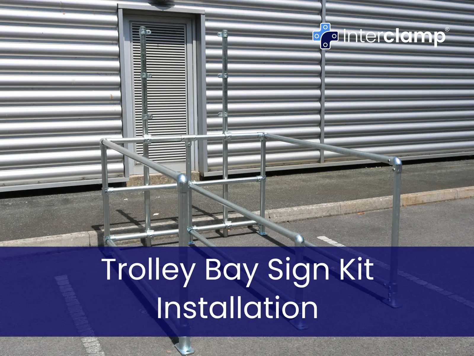 Interclamp Trolley Bay Sign Installation